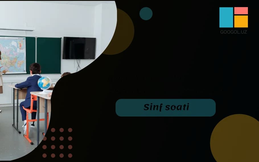 8-sinf Sinf soati. Ish reja va dars ishlanmasi